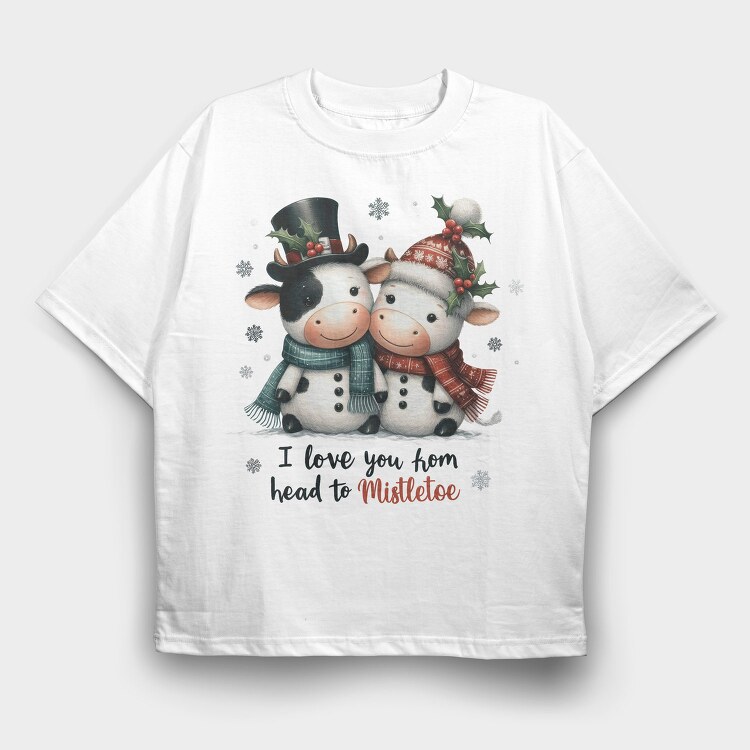I Love You Mistletoe, Tricou Oversize Barbati (Unisex)