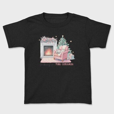 Im Dreaming Of A Pink Christmas, Tricou Copii