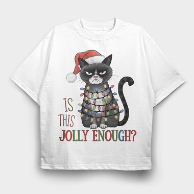 Is This Jolly Enough, Tricou Oversize Barbati (Unisex)