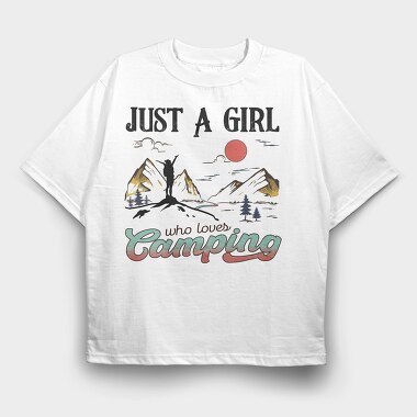 Just A Girl Loves Camping, Tricou Oversize Barbati (Unisex)
