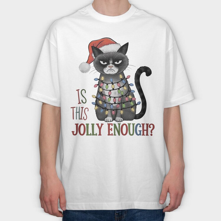 Is This Jolly Enough, Tricou Oversize Barbati (Unisex)