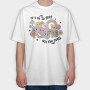 It Is Ok To Feel All The Feels, Tricou Oversize Barbati (Unisex)