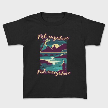 Fish Everywhere Anywhere, Tricou Copii