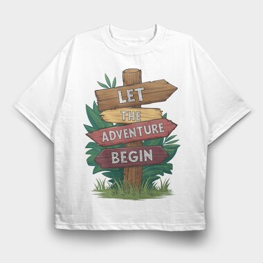 Let The Adventure Begin, Tricou Oversize Barbati (Unisex)
