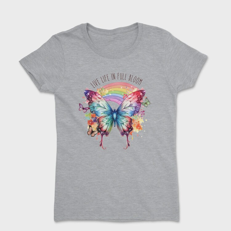 Live Life In Full Bloom, Tricou Femei