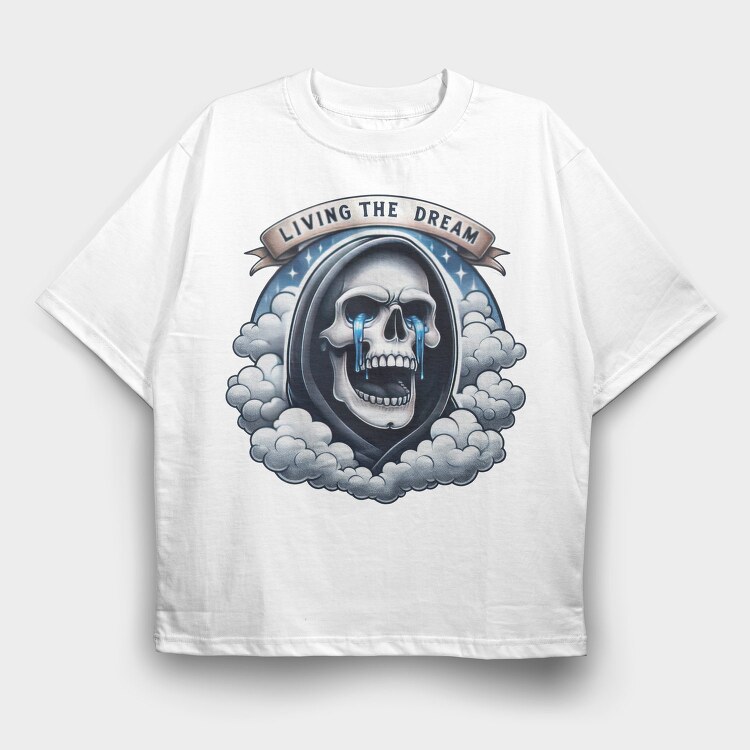Living The Dream, Tricou Oversize Barbati (Unisex)