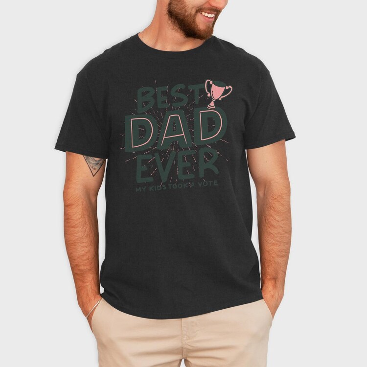 Best Dad Ever, Tricou Barbati (Unisex)