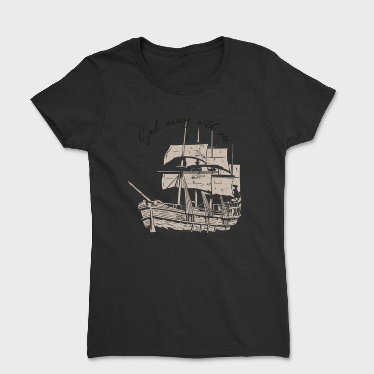 Sail Away With Me, Tricou Femei