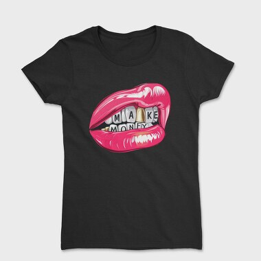 Make Money, Tricou Femei