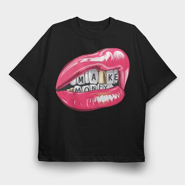 Make Money, Tricou Oversize Barbati (Unisex)