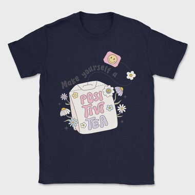 Make Yourself A Positivi Tea, Tricou Barbati (Unisex)