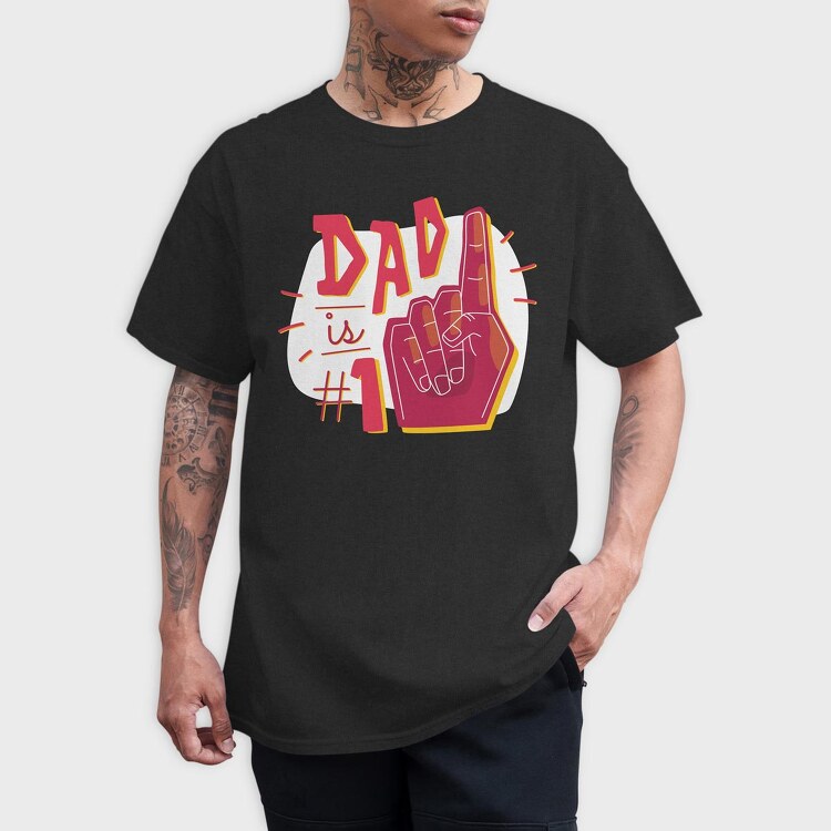 Dad Is No 1, Tricou Barbati (Unisex)