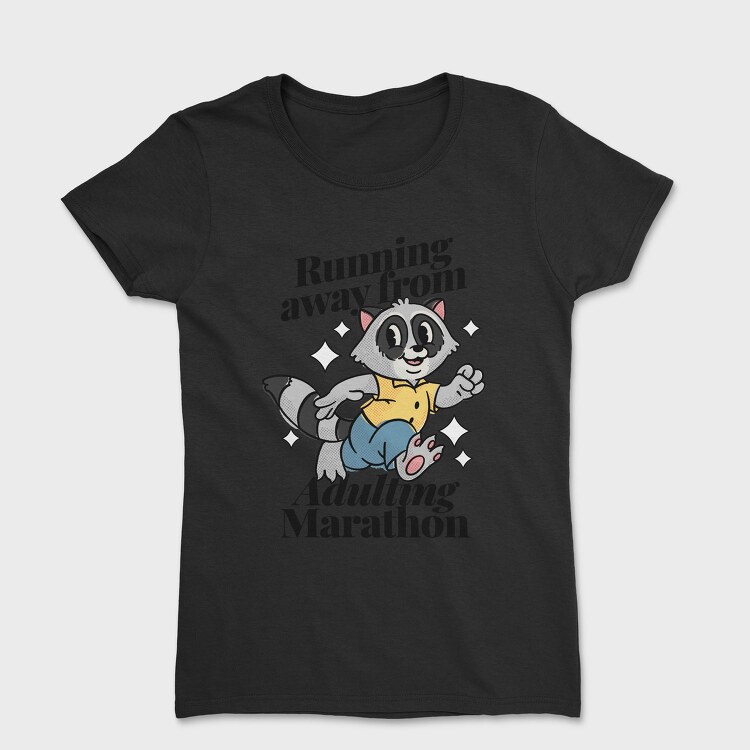 Running Away From Adulting, Tricou Femei