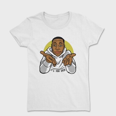 Its Too Easy, Tricou Femei