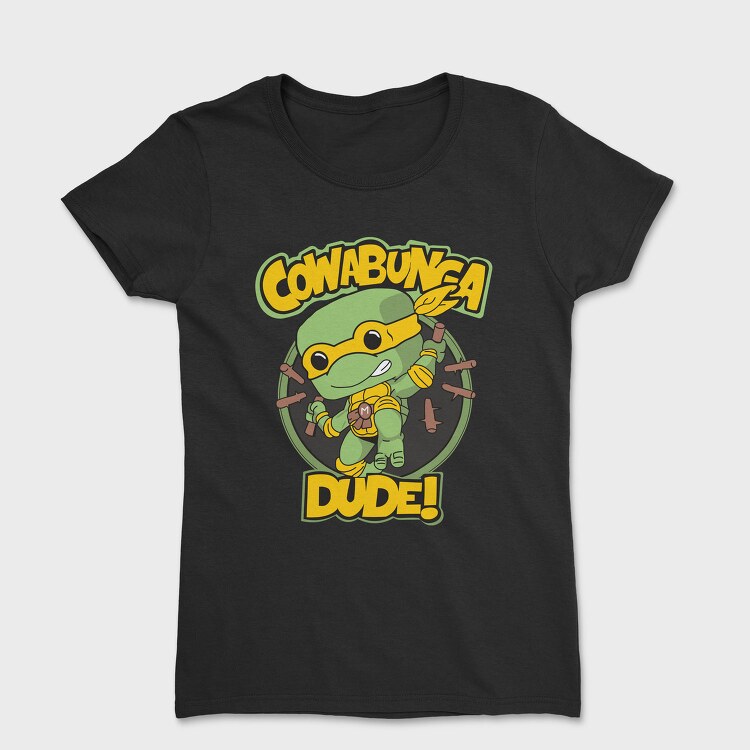 Cowabunga Dude, Tricou Femei