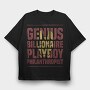 Genius Billionaire Playboy, Tricou Oversize Barbati (Unisex)