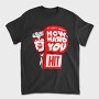 How Hard Hit You, Tricou Barbati (Unisex)