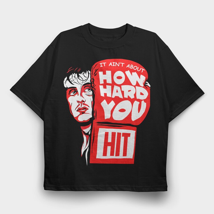 How Hard Hit You, Tricou Oversize Barbati (Unisex)