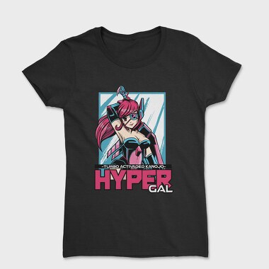 Hyper Gal, Tricou Femei