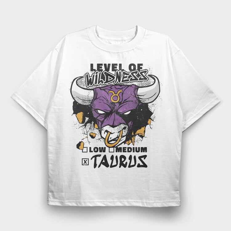 Level Of Wildness Taurus, Tricou Oversize Barbati (Unisex)