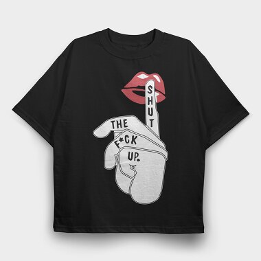 Lips Shut Up, Tricou Oversize Barbati (Unisex)