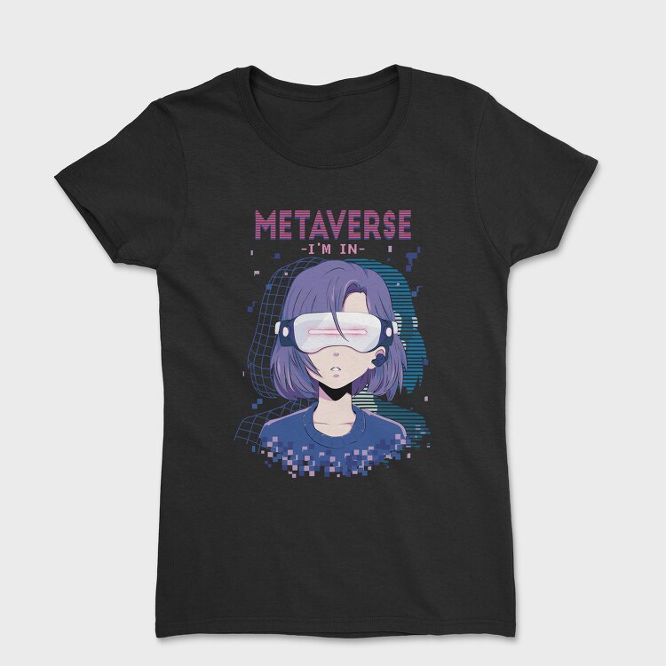 Metaverse In, Tricou Femei