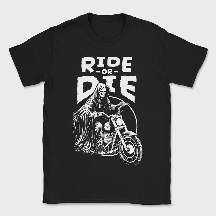 Ride or Die Monochrome, Tricou Barbati (Unisex)