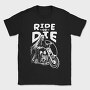 Ride or Die Monochrome, Tricou Barbati (Unisex)