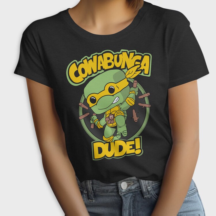 Cowabunga Dude, Tricou Femei