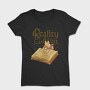 Reality Can Wait, Tricou Femei