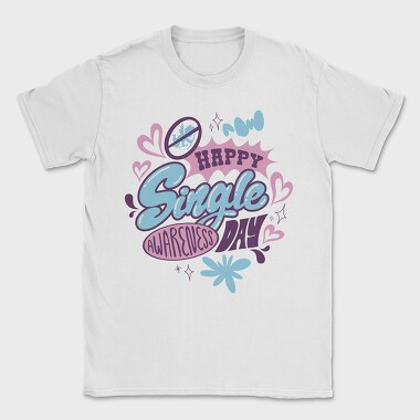 Happy Single Day Awareness, Tricou Barbati (Unisex)