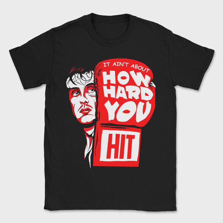 How Hard Hit You, Tricou Barbati (Unisex)