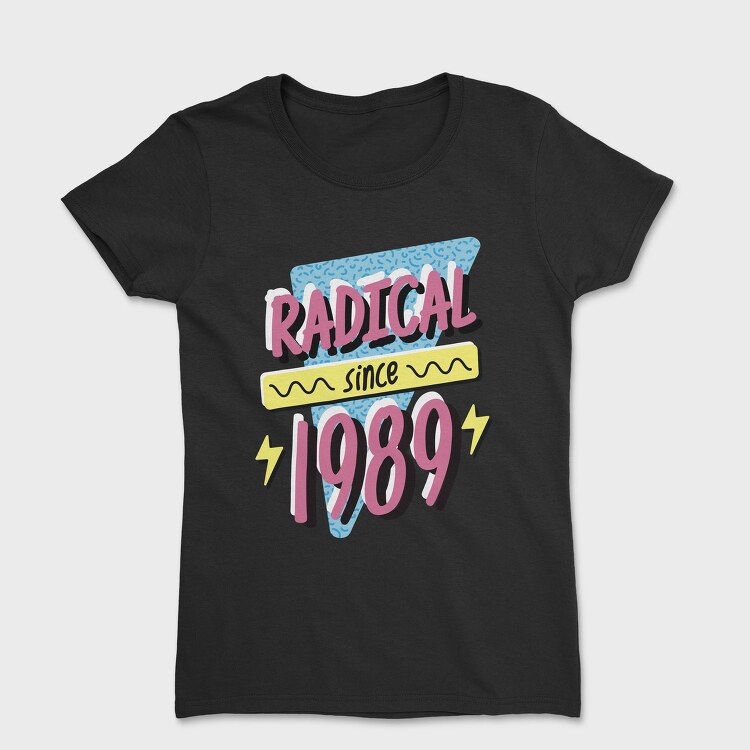 Radical Since, Tricou Femei