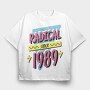 Radical Since, Tricou Oversize Barbati (Unisex)
