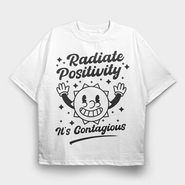 Radiate Positivity Contagious, Tricou Oversize Barbati (Unisex)