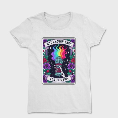 Not Enough Sage, Tricou Femei