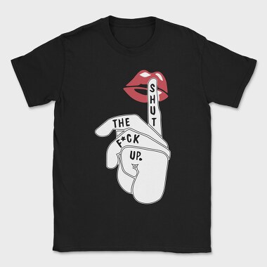 Lips Shut Up, Tricou Barbati (Unisex)
