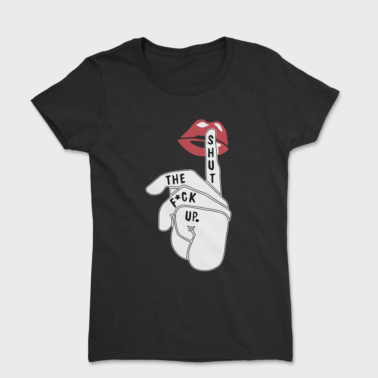 Lips Shut Up, Tricou Femei