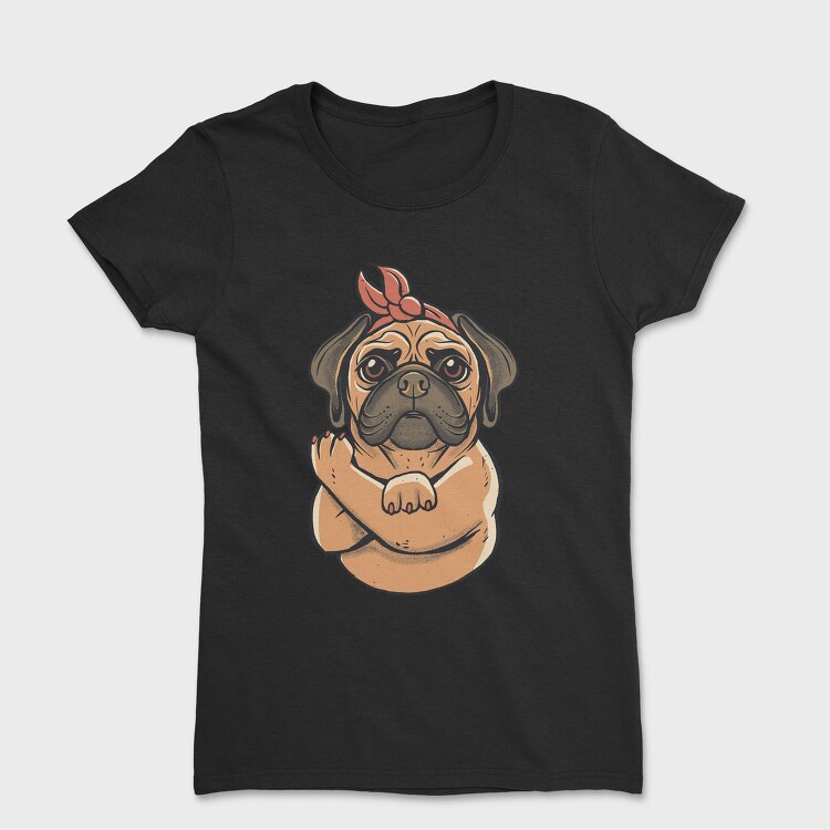 Pug Strong Woman, Tricou Femei