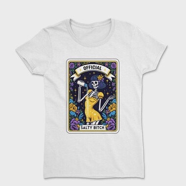 Official Salty Bitch, Tricou Femei