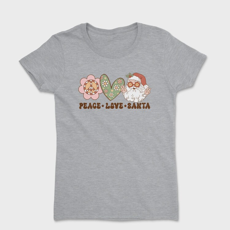 Peace Love Santa, Tricou Femei