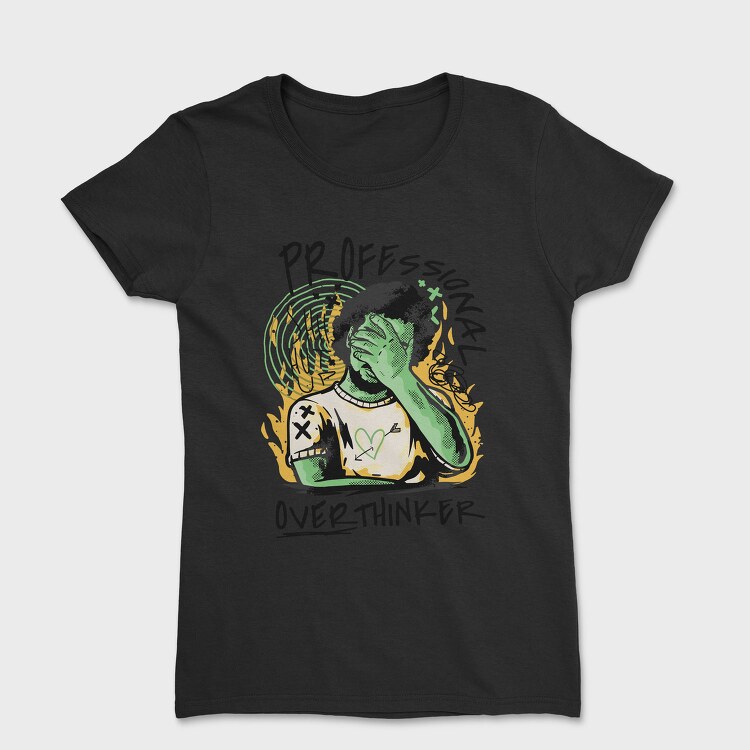 Professional Overthinker, Tricou Femei