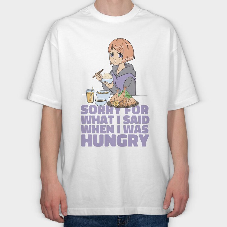 Sorry For What I Said, Tricou Oversize Barbati (Unisex)