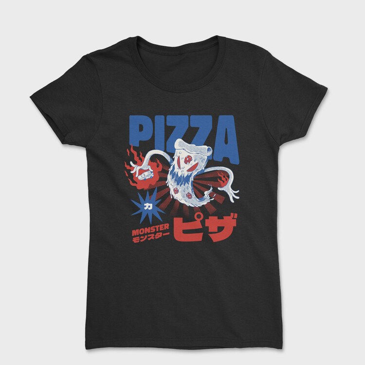 Pizza Monster, Tricou Femei