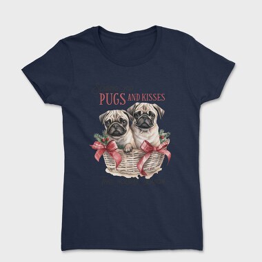 Pugs And Kisses, Tricou Femei