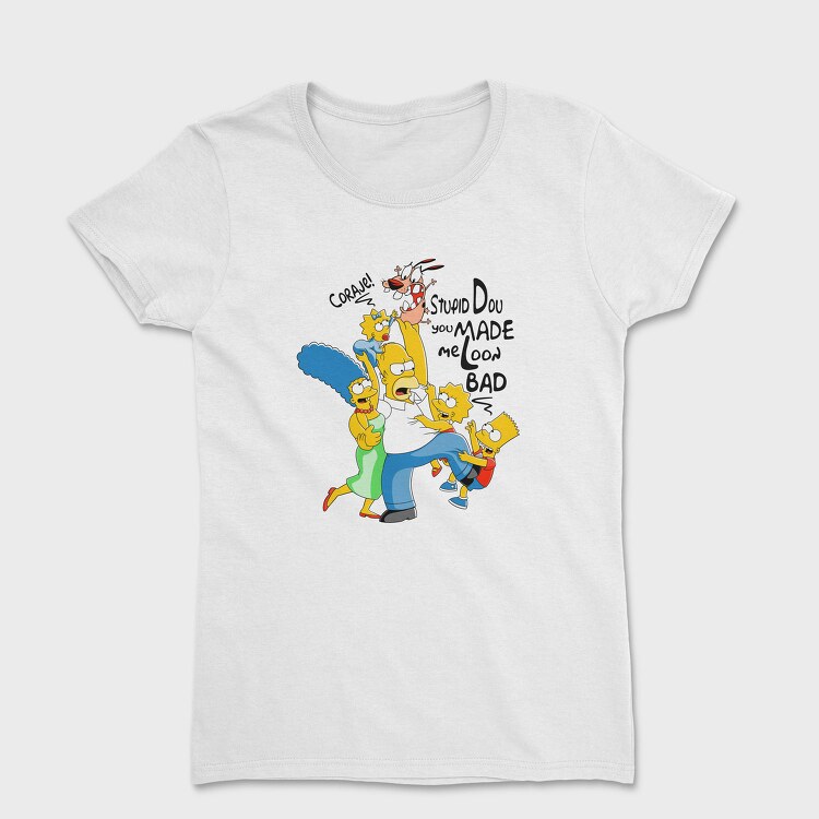 Simpsons Coraje Stupid Dou Me Loon Bad, Tricou Femei