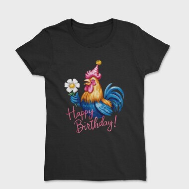 Rooster Party Hat, Tricou Femei