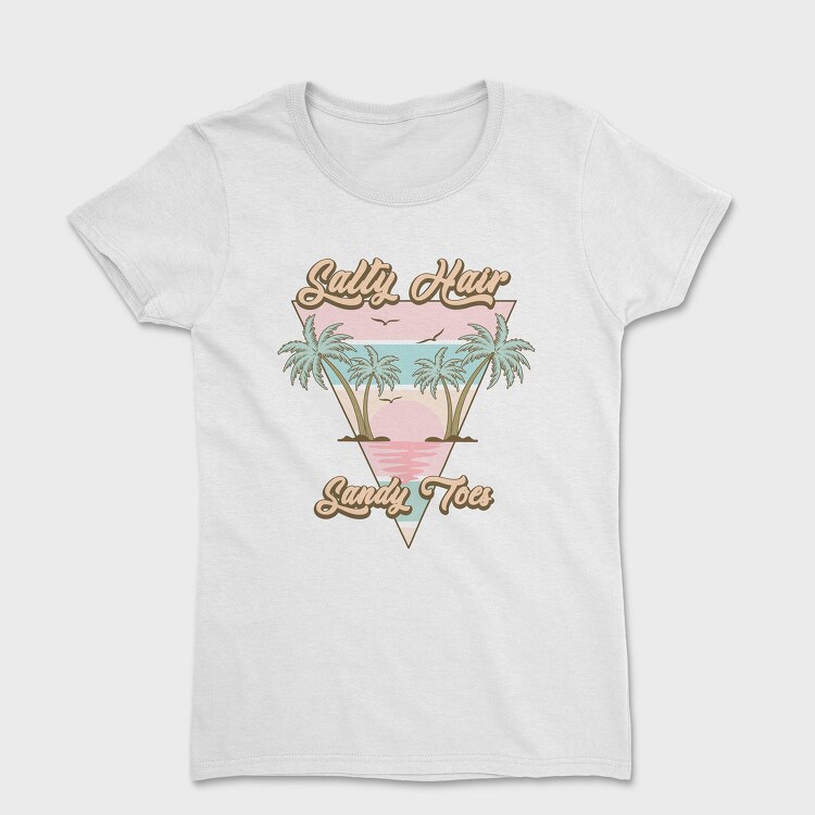 Salty Hair Sandy Toes, Tricou Femei