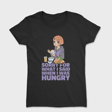 Sorry For What I Said, Tricou Femei