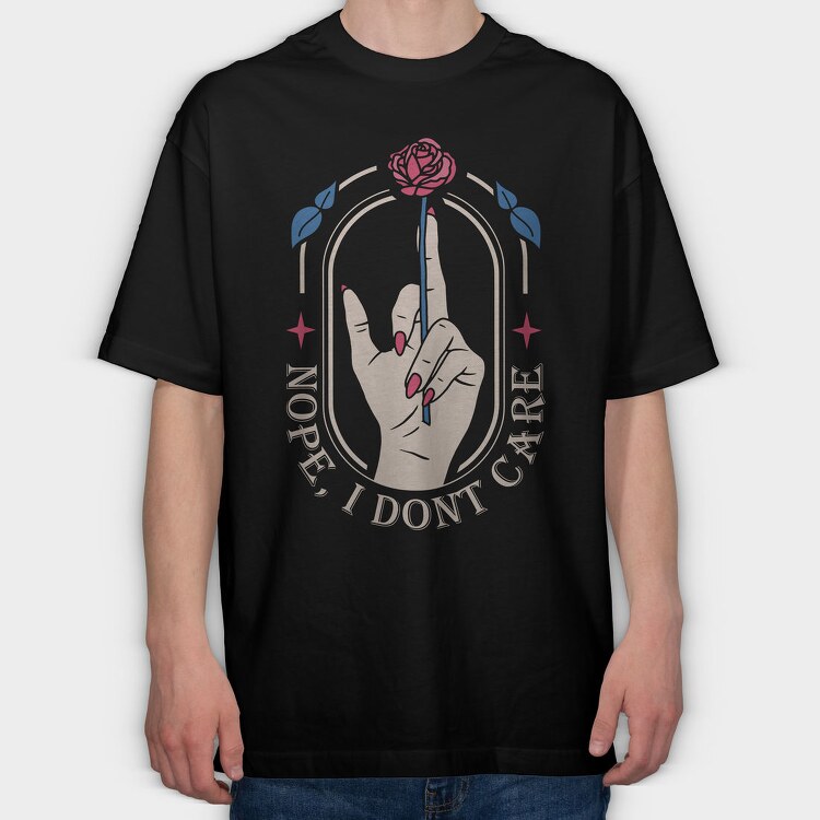 Nope I Dont Care, Tricou Oversize Barbati (Unisex)